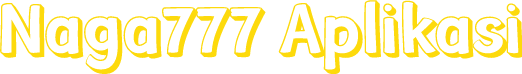 Naga777 Aplikasi